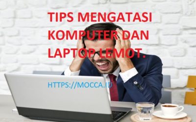 Tips Atasi Komputer dan Laptop Lemot